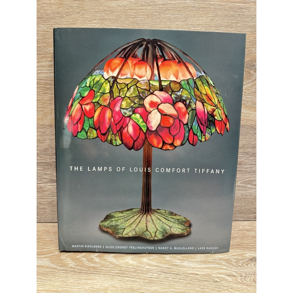 The Lamps Of Louis Comfort Tiffany Hardcover 2005 Eidelber Frelinghuysen Rachen